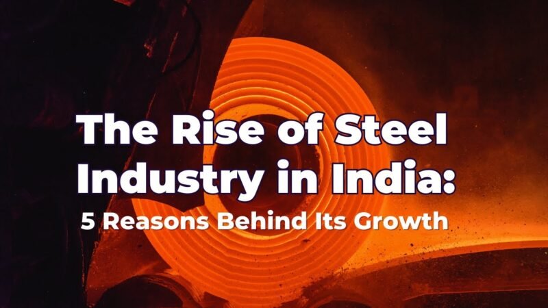 the rise of steel industry
